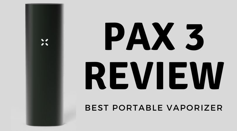 Pax 3 Review - Best Portable Vaporizer